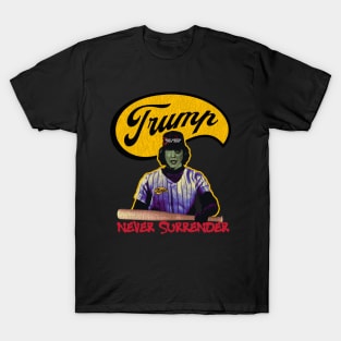 Never Surrender Trump T-Shirt